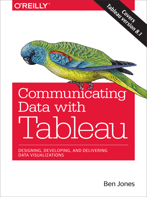 Title details for Communicating Data with Tableau by Ben Jones - Available